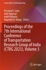 Proceedings of the 7th International Conference of Transportation Research Group of India (CTRG 2023), Volume 3