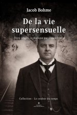 De la vie supersensuelle