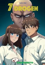 7 Drogen