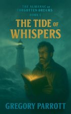 The Tide of Whispers