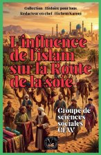 L'influence de l'islam sur la Route de la soie
