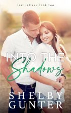 Into the Shadows