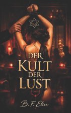 DER KULT DER LUST
