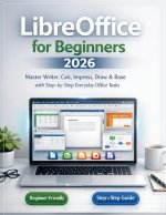 LibreOffice for Beginners 2026
