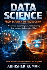 Data Science from Scratch to Production