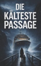 Die kälteste Passage