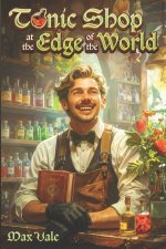 Tonic Shop at the Edge of the World