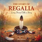 The Story of Regalia