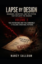 Lapse by Design Insurance, Incentives, and the System That Outlasts the Insured