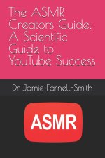 The ASMR Creators Guide
