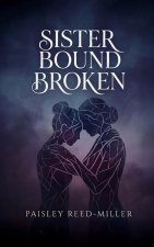Sister Bounds Broken