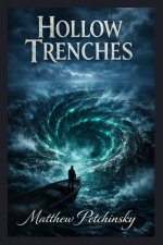 Hollow Trenches