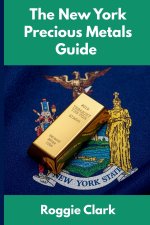 The New York Precious Metals Guide