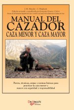 Manual del cazador caza menor y caza mayor