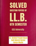 Solved Question Papers of LL.B. 6th Semester