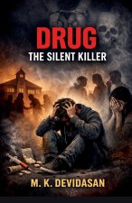 Drug - The Silent Killer