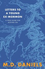 Letters to a Young Ex-Mormon