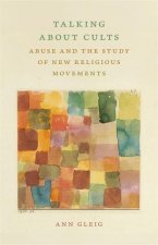 Talking About Cults – Abuse and the Study of New Religious Movements