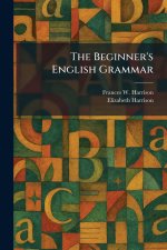 The Beginner's English Grammar