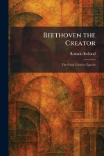 Beethoven the Creator