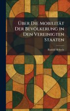 Ãber Die MobilitÃ¤t Der BevÃ¶lkerung in Den Vereinigten Staaten