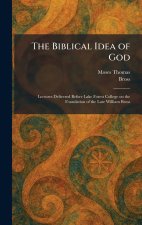 The Biblical Idea of God