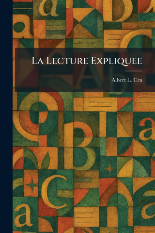 La Lecture Expliquee