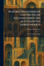 Rokoko Franzosische Und Deutsche Illustratoren Des Achtzehnten Jahrhunderts