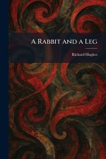 A Rabbit and a Leg