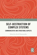 Self-Destruction of Complex Systems