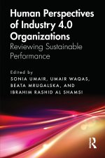 Human Perspectives of Industry 4.0 Organizations