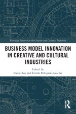 Business Model Innovation in Creative and Cultural Industries
