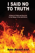I Said No To Truth
