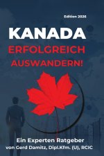 KANADA Erfolgreich Auswandern!