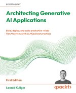 Architecting Generative AI Applications