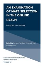 An Examination of Mate Selection in the Online R – Dating, Sex, and Marriage