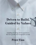 Driven to Build, Guided by Values