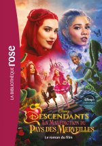 Descendants : Wicked Wonderland -  Le roman du film