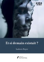Et si demain existait ?