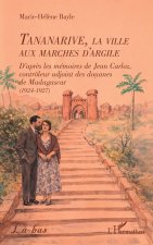 Tananarive, la ville aux marches d'argile