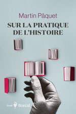 Sur la pratique de l'histoire