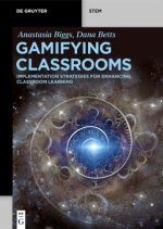 Gamifying Classrooms