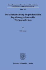 Die Neuausrichtung des prudentiellen Regulierungsrahmens für Wertpapierfirmen