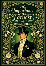 OSCAR WILDE THE IMPORTANCE OF BEING EARN