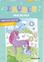 Zaubermalblock. Magische Muster. Einhornwelt