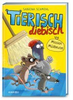 Tierisch diebisch (Band 1) - Mission Müllbeutel