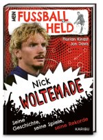 Mein Fußballheld Nick Woltemade - Seine Geschichte, seine Spiele, seine Rekorde