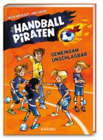 Die Handball-Piraten (Band 4) - Gemeinsam unschlagbar