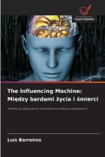 The Influencing Machine
