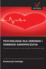 PSYCHOLOGIA DLA ZDROWIA I DOBREGO SAMOPOCZUCIA
